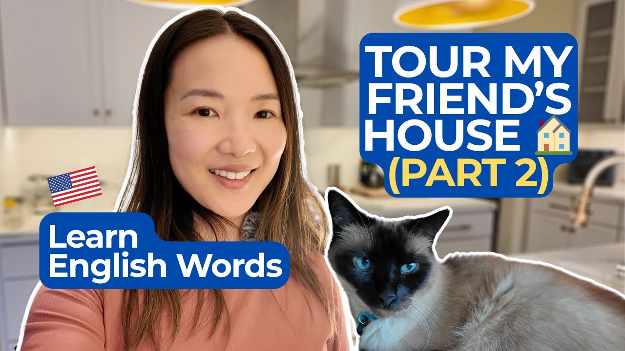 Tour My Friend’s House 🏡 (Part 2) — Learn Real English Words