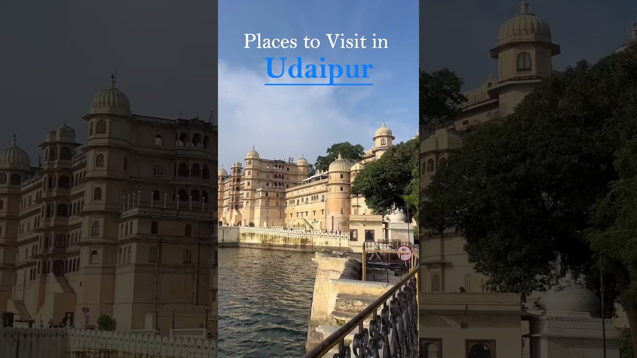 Places to Visit in Udaipur 🦢✨🦚