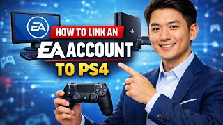 Details How to LINK AN EA ACCOUNT TO PS4 (Step by Step) 2026 Guide