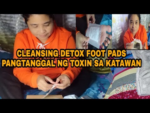 CLEANSING DETOX FOOT PADS PANGTANGGAL NG TOXIN SA KATAWAN