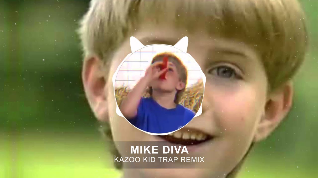NightChords ★] Nightcore Kazoo Kid Trap Remix YouTube