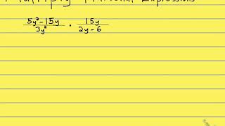 7.2 Ex3 - Multiply Rational Expressions