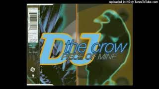 DJ The Crow - Piece Of Mine (Radio Version)