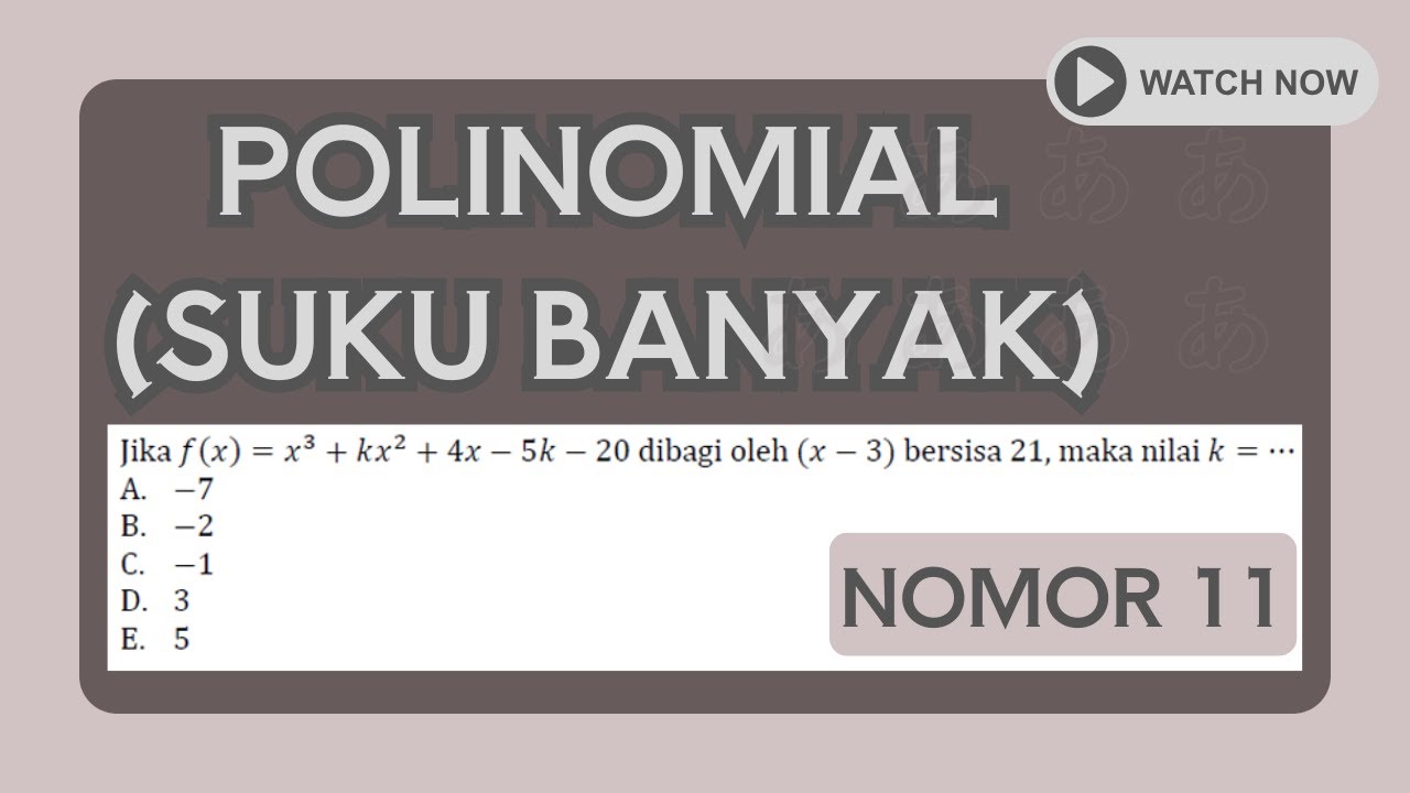 Polinomial suku banyak Teorema Sisa menentukan nilai k Nomor 11