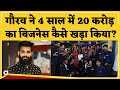 Motivational story gaurav rana  4   20   business      20 crores news