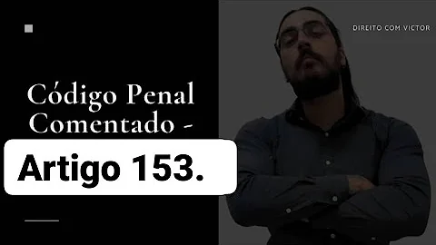 O que diz o artigo 153 da Constituição Federal?