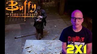 Buffy The Vampire Slayer 2x1 Reaction | SEASON 2 EPISODE 1 | When She Was Bad