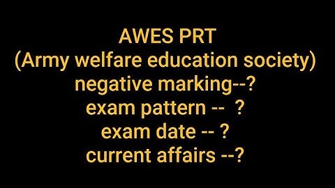 awes prt exam pattern 2022 ( negative marking?) army public school
