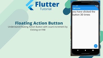 Flutter Tutorial - Understand Floating Action Button with Counter || Increment count by clicking FAB