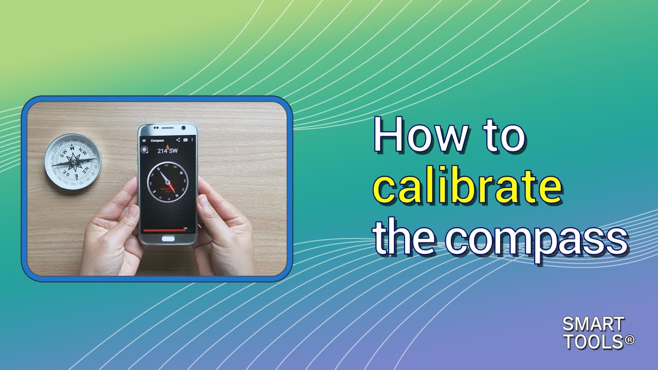 แอปเข็มทิศ Update How to calibrate the compass (2019)