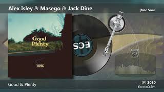 Alex Isley & Masego & Jack Dine - Good & Plenty |[ Neo Soul ]| 2020