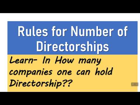 How many directorship a person can hold under Companies Act | Maximum Directorship Rule