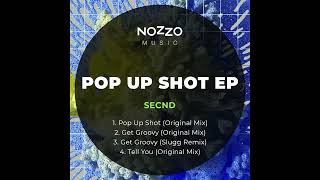 Secnd - Pop Up Shot (Original Mix)