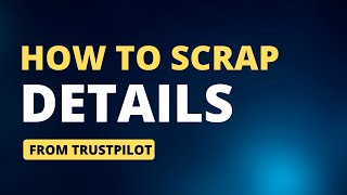 How to Scrape Details From Trustpilot Using Python Code #PythonWebScraping #TrustpilotAnalysis