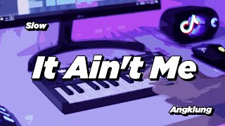 DJ IT AIN'T ME  SLOW ANGKLUNG | VIRAL TIK TOK