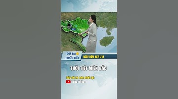 Dự báo thời tiết miền Bắc ngày hôm nay #thoitiet #dubaothoitiet #thoitiethomnay