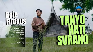 Download Lagu Roje Firdaus - Tanyo Hati Surang (Official Music Video) MP3 Download Lagu Roje Firdaus - Tanyo Hati Surang (Official Music Video) MP3