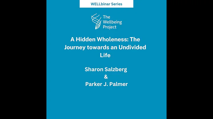 A Hidden Wholeness: The Journey towards an Undivid...