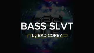 Better Off Bass Slvt  Bad Corey  Slowed