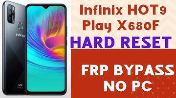 Infinix Hot 9 Play X680F HardReset│FRP Bypass Android 10