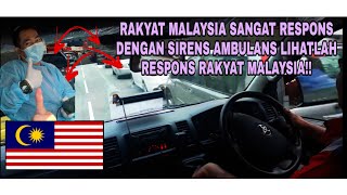 TAHNIAH PEMANDU MALAYSIA 98% SEMUA AMAT PRIHATIN DENGAN SIREN AMBULANS