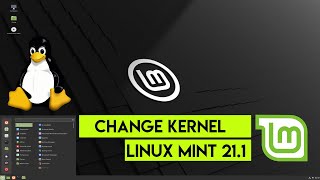 How to Change Kernel on Linux Mint 21.1 Kernel Change using Linux Mint Update Manager