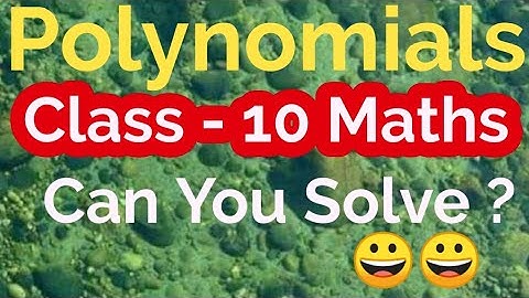 Class 10 Maths Polynomials Chapter - 2 || Interesting Questions - Polynomials || Rajesh Tutorials
