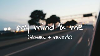 Selena Gomez - My Mind \& Me (slowed + reverb)