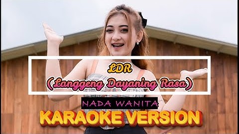 LDR - KARAOKE || NADA WANITA CEWEK  | Langgeng Dayaning Rasa | Versi Koplo | Denny Caknan