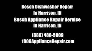 Bosch Dishwasher Repair In Harrison, IN - Bosch Appliance Repair Service