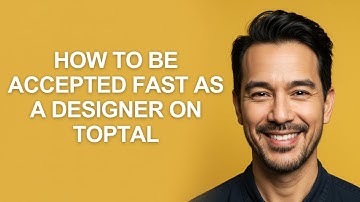 How to Be Accepted Fast as a Designer on Toptal - KevinHowTo