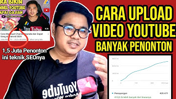 Cara Upload Video ke YouTube Biar Banyak Yang Nonton untuk Youtuber Pemula 2022