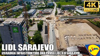 【4K】Kako napreduje izgradnja LIDL Sarajevo: grade se kružni tokovi, završava se IX Transverzala DRON