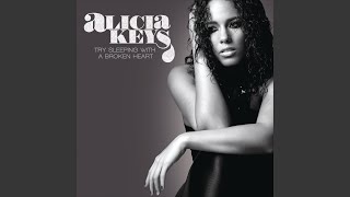 Try Sleeping with a Broken Heart - Alicia Keys