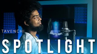 Tavenchi - Spotlight Cover || By 🔺Ashwin Bhaskar🔻