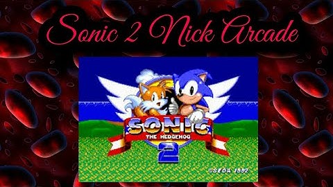 Sonic 2 Nick Arcade Prototype - Walkthrough