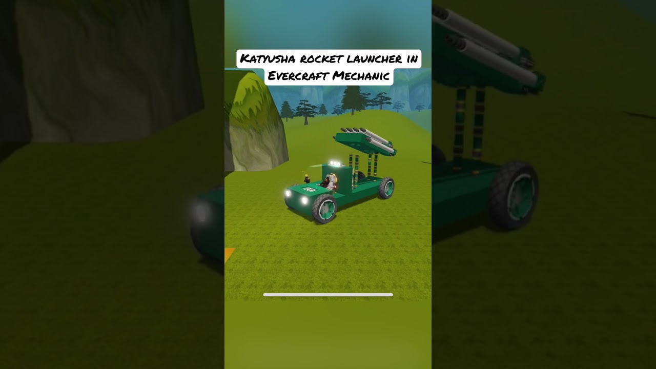 Katyusha Rocket Launcher in Evercraft Mechanic 