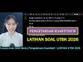 BAGIAN 4 PENGETAHUAN KUANTITATIF (3 SOAL SULIT CEPAT ) | UTBK 2026