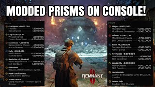 How to Get Modded Prisms in Remnant 2 (All Platforms)