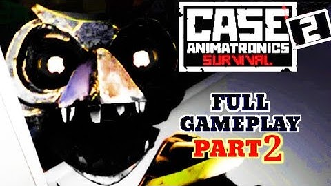 CASE 2 ANIMATRONICS Horror Game Android Full Gameplay Part 2