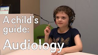 A child's guide to hospital: Audiology