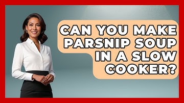 Can You Make Parsnip Soup In A Slow Cooker? - The Recovery Kitchen