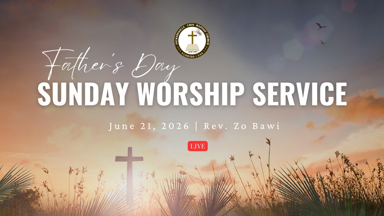 JCBC Father's Day Service | Sermon: Rev. Zo Bawi I June 21, 2026