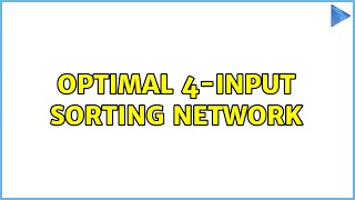 Optimal 4-input sorting network