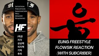 Eung Freestyle  Flowsik Reaction with Subscriber Higher Faculty