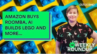 Amazon Buys Company Behind Roomba | The Weekly Roundup