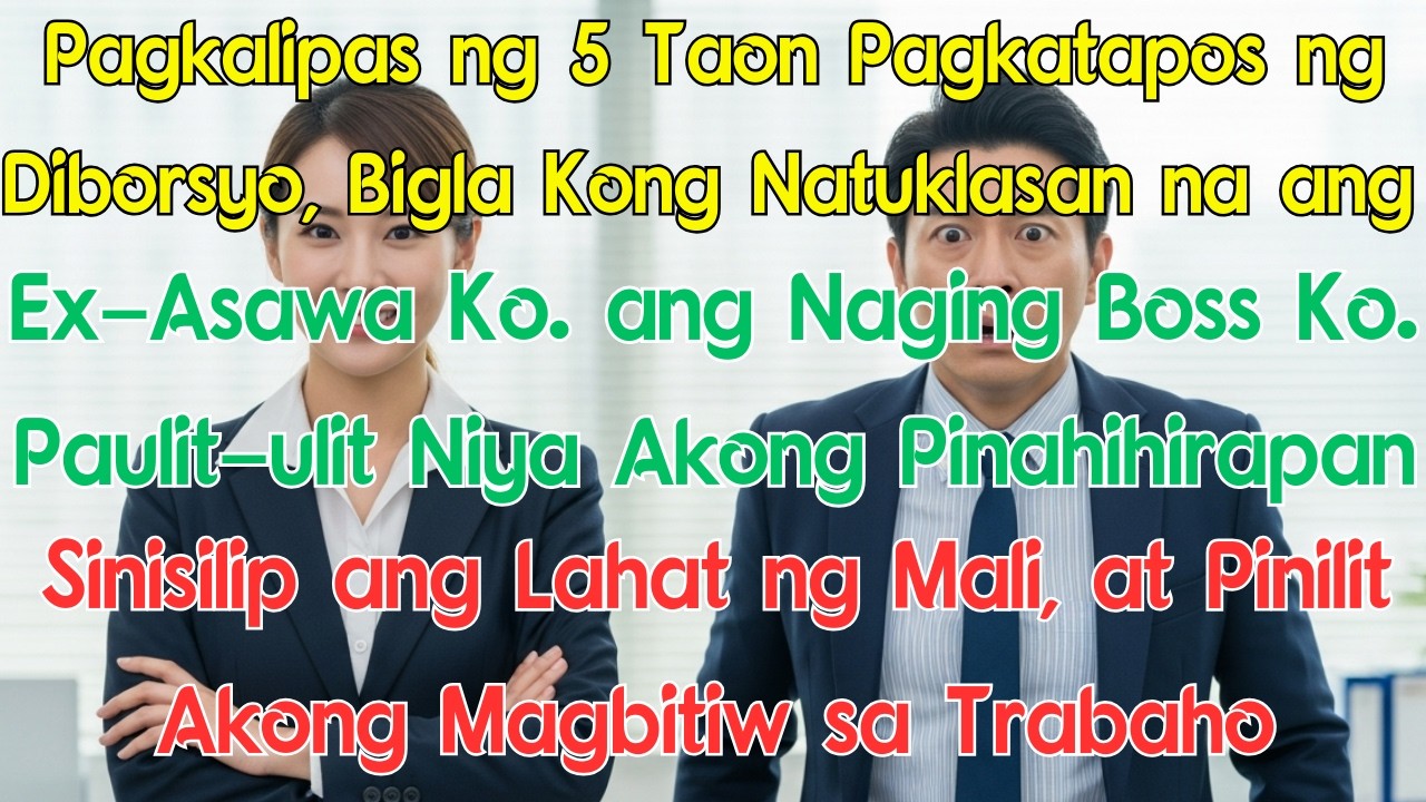 Pagkalipas ng 5 Taon Pagkatapos ng Diborsyo, Bigla Kong Natuklasan na ang Ex-Asawa Ko ang Naging Bos