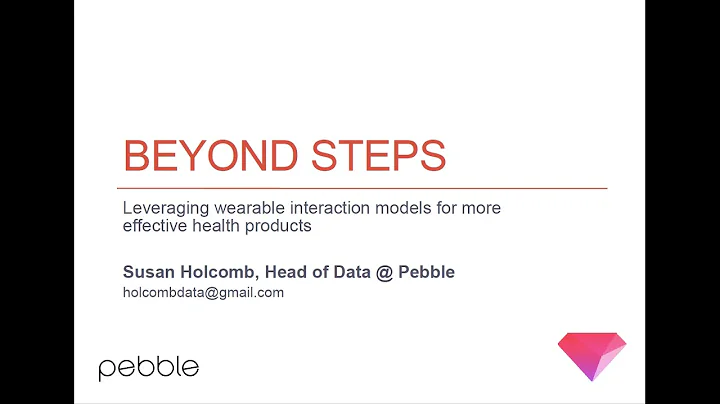 "Beyond Steps" with Susan Holcomb from Pebble Watch