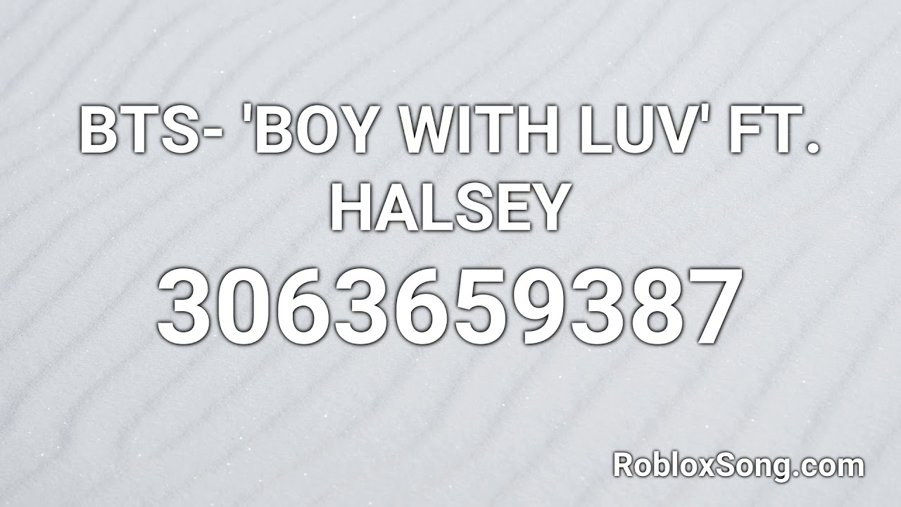 Bts Boy With Luv Roblox Id