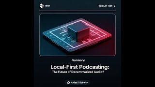 Local-First Podcasting: The Future of Decentralized Audio?